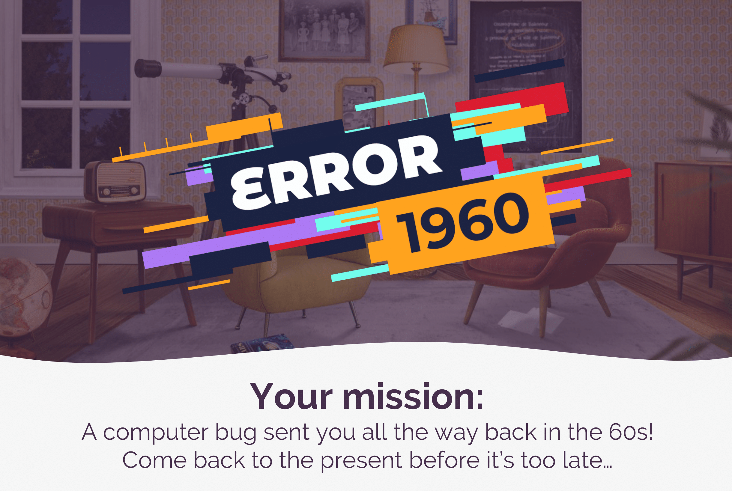 Error 1960 - Digital escape game